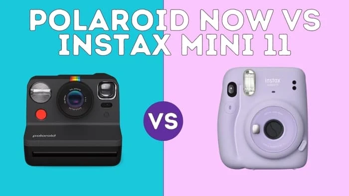 Polaroid Now vs Instax Mini 11