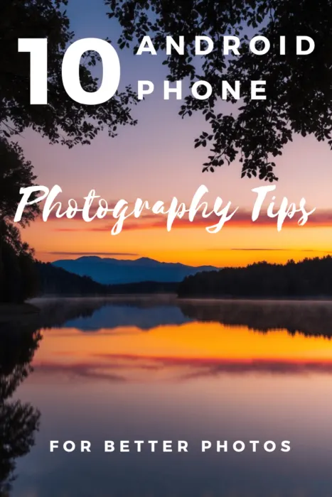 How to Take Better Pictures with Android Phone
