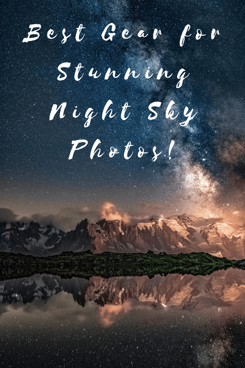 Best Gear For Stunning Night Sky Photos