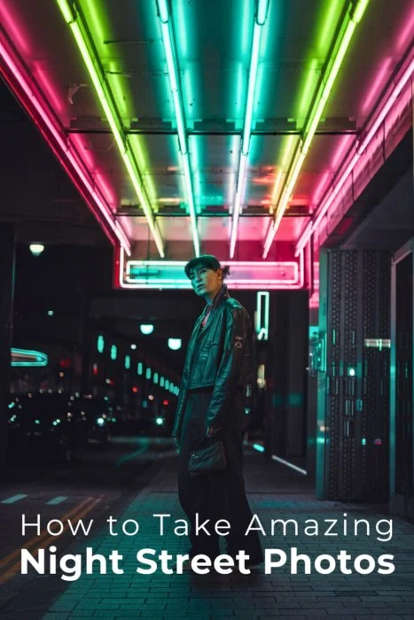 How To Take Amazing Night Street Photos