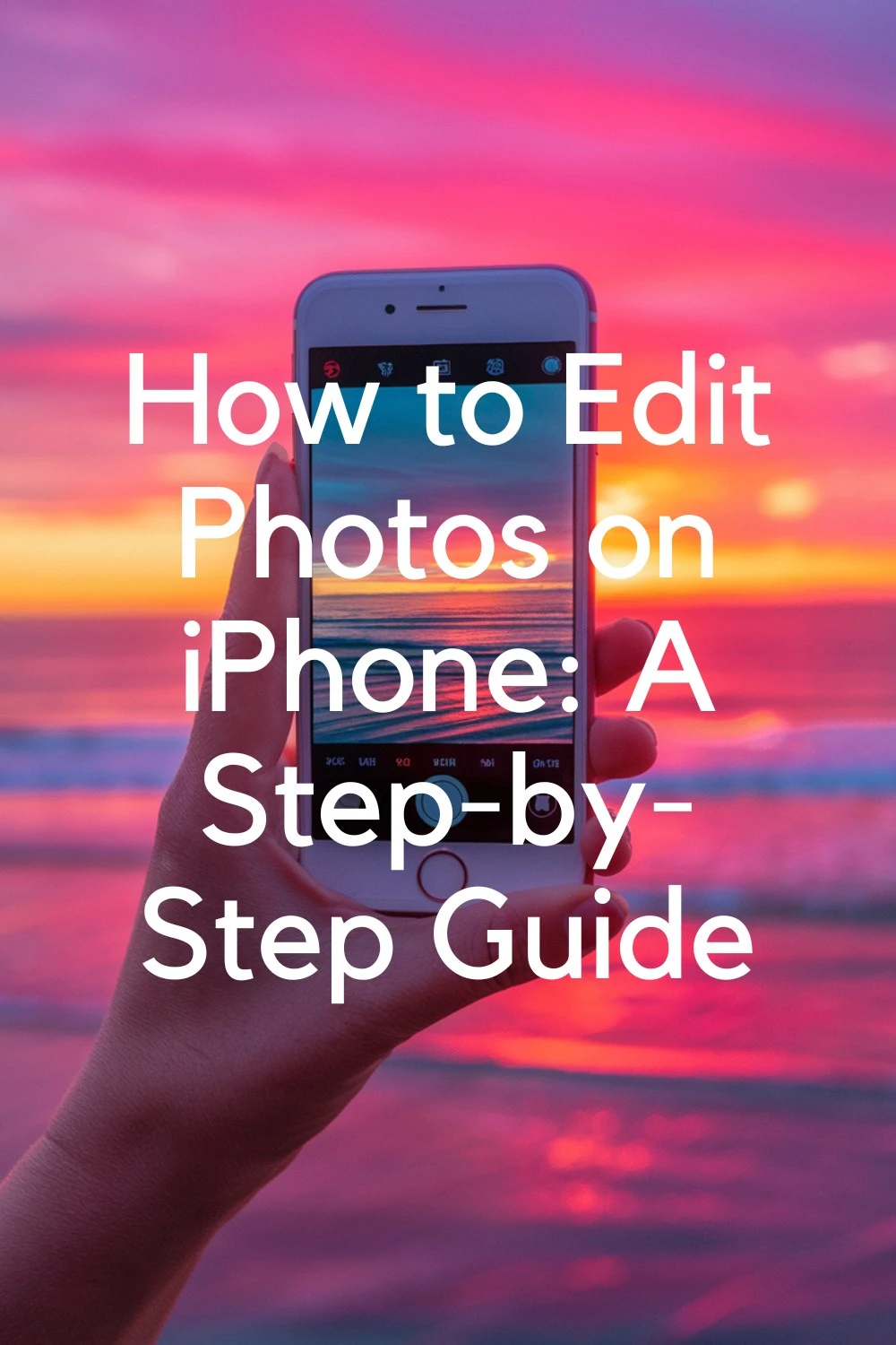 A hand holding an iPhone capturing a stunning sunset, with a photo editing app open on the screen, demonstrating the best way to edit iPhone photos with vibrant colors and professional-looking adjustments.
