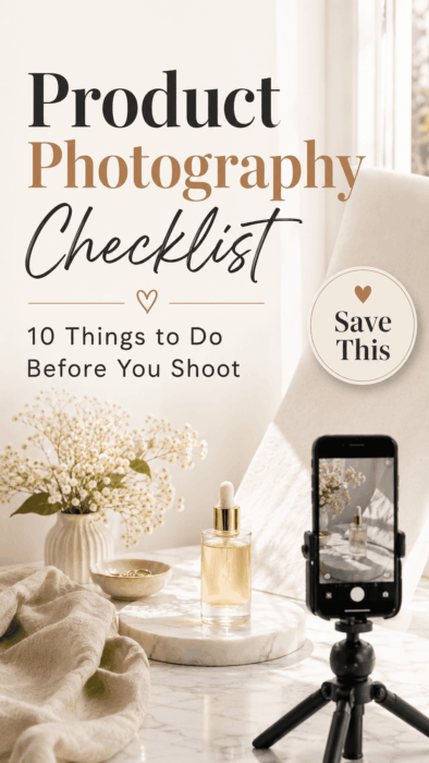 Text overlay reads "product photography checklist" and image shows a phone setup at home on a tripod stand to take imagery of perfume with neutral colored flowers in the background.